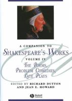 A Companion to Shakespeare's Works, Volume IV : The Poems, Problem Comedies, Late Plays.