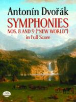 Symphonies nos. 8 and 9 : ("New World") : in full score /