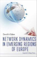 Network Dynamics In Emerging Regions Of Europe.