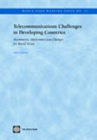 Telecommunications challenges in developing countries asymmetric interconnection charges for rural areas /