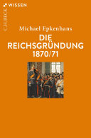 Die Reichsgrundung 1870/71
