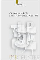 Courtroom talk and neocolonial control