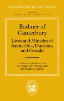 Eadmer of Canterbury lives and miracles of Saints Oda, Dunstan, and Oswald /