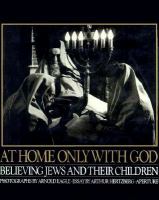 At home only with God : believing Jews and their children /