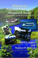 Tourism in national parks and protected areas planning and management /