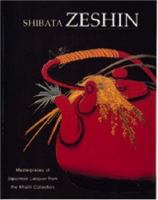 Shibata Zeshin : masterpieces of Japanese lacquer from the Khalili Collection /