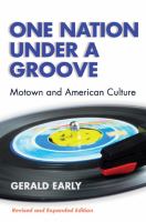 One nation under a groove : Motown and American culture /