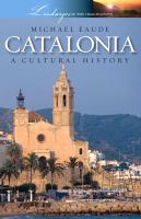 Catalonia - A Cultural History : A Cultural History.