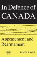 In Defence of Canada Volume II : Appeasement and Rearmament /