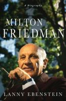 Milton Friedman : a biography /