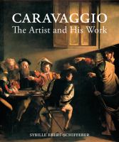 Caravaggio : the artist and his work /