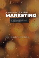 Plan Estratégico de Marketing El Arte de Cautivar a Través de Estrategias Que Enamoran.