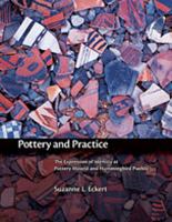 Pottery and practice : the expression of identity at Pottery Mound and Hummingbird Pueblo /
