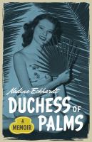 Duchess of Palms a memoir /