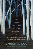 From the tree to the labyrinth historical studies on the sign and interpretation /