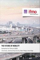 The future of mobility scenarios for China in 2030 /