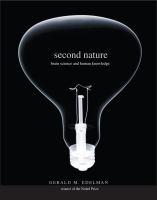 Second nature brain science and human knowledge /