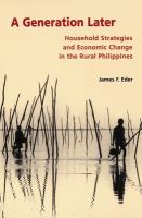 A generation later : household strategies and economic change in the rural Philippines /