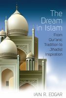 The Dream in Islam : From Qur'anic Tradition to Jihadist Inspiration.