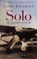 Solo : my adventures in the air /