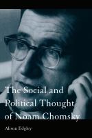 The social and political thought of Noam Chomsky