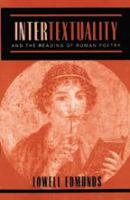 Intertextuality and the Reading of Roman Poetry.