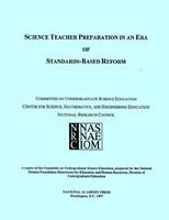 Science Teacher Preparation in an Era of Standards-Based Reform.