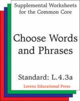 Choose Words and Phrases (CCSS L.4.3a).