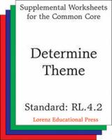 Determine Theme (CCSS RL.4.2).