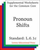 Pronoun Shifts (CCSS L.6.1c).