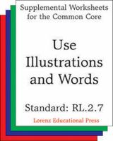 Use Illustrations and Words (CCSS RL.2.7).