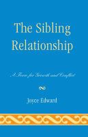 The sibling relationship a force for growth and conflict /