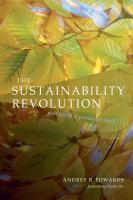 The Sustainability Revolution : Portrait of a Paradigm Shift.