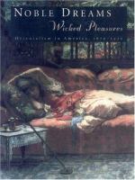 Noble dreams, wicked pleasures : orientalism in America, 1870-1930 /