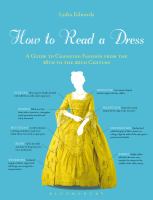How to read a dress : a guide to changing fashion from the 16th to the 20th century /