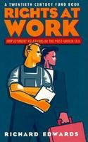 Rights at work : employment relations in the post-union era /