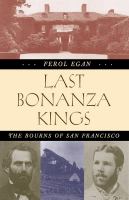 Last bonanza kings : the Bourns of San Francisco /