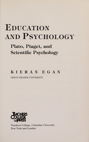 Education and psychology : Plato, Piaget, and scientific psychology /