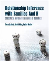 Relationship inference with Familias and R statistical methods in forensic genetics /