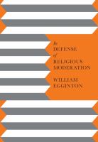 In defense of religious moderation /