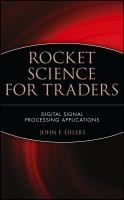 Rocket science for traders digital signal processing applications /