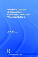 Women's literary collaboration, queerness, and late-Victorian culture /
