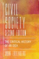 Civil Society, Second Edition : the Critical History of an Idea.