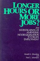 Longer hours or more jobs? : an investigation of amending hours legislation to create employment /