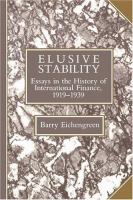 Elusive stability : essays in the history of international finance, 1919-1939 /