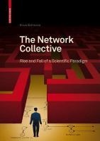 The network collective rise and fall of a scientific paradigm /