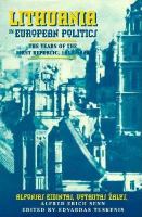 Lithuania in European politics : the years of first republic, 1918-1940 /