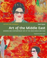 Art of the Middle East : modern and contemporary art of the Arab world and Iran /