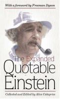 The expanded quotable Einstein /