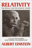Relativity : the special and the general theory : a popular exposition /